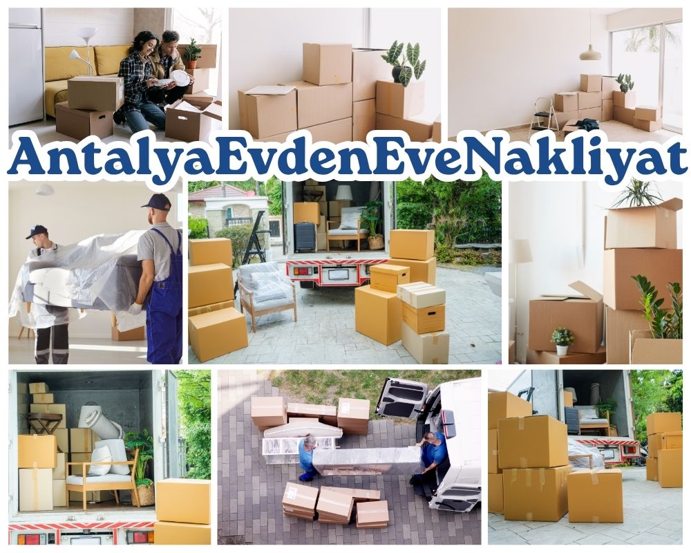 Antalya Felahiye Evden Eve Nakliyat